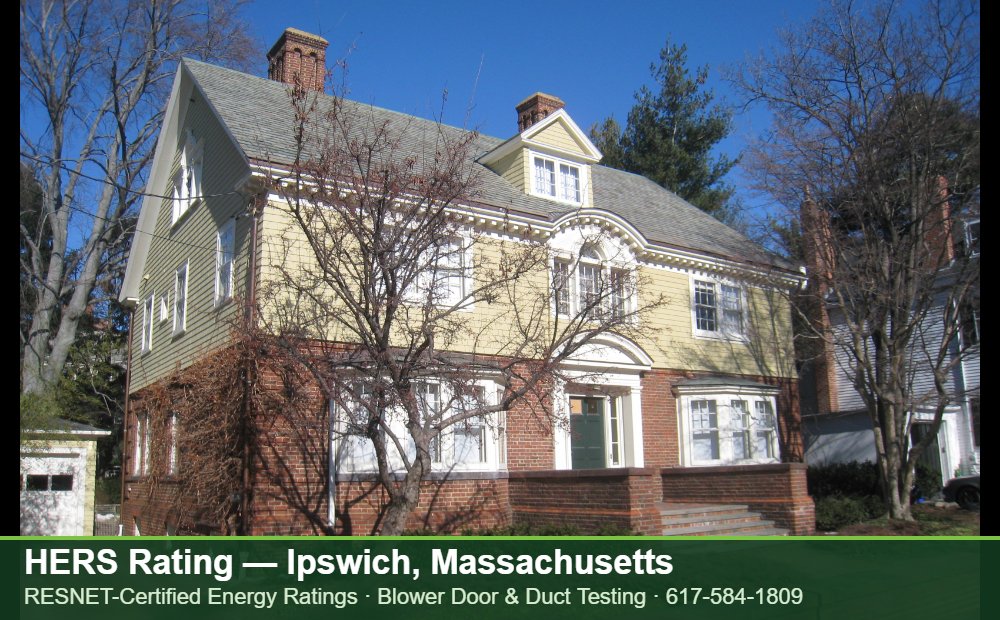 HERS Rating Ipswich MA HERS Rating Ipswich MA — duct leakage testing for an energy efficient home in Ipswich, Massachusetts