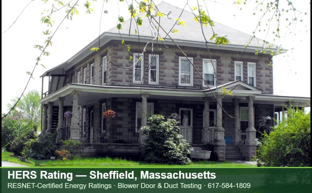 HERS Rating Sheffield MA HERS Rating Sheffield MA — Stretch Code compliance testing for an energy efficient home in Sheffield, Massachusetts