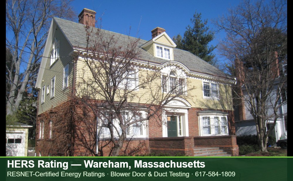 HERS Rating Wareham MA HERS Rating Wareham MA — Stretch Code compliance testing for an energy efficient home in Wareham, Massachusetts