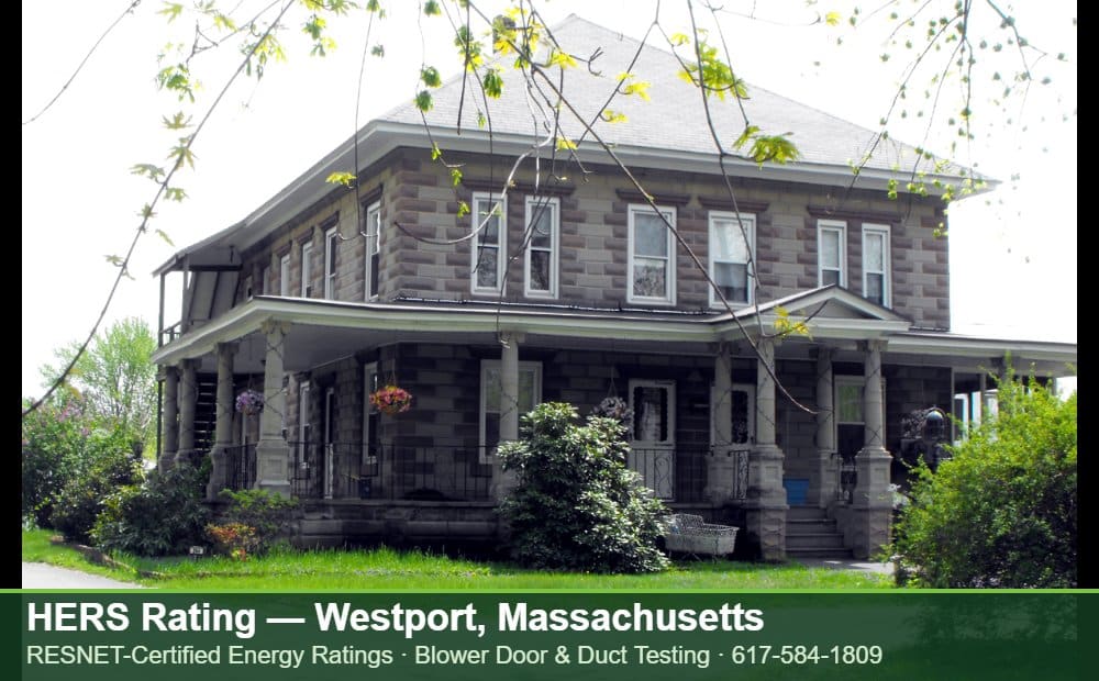 HERS Rating Westport MA HERS Rating Westport MA — Stretch Code compliance testing for an energy efficient home in Westport, Massachusetts